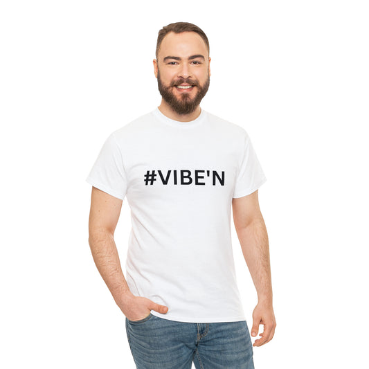 Unisex VIBE'N tshirt